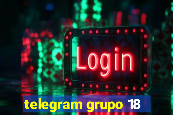 telegram grupo 18